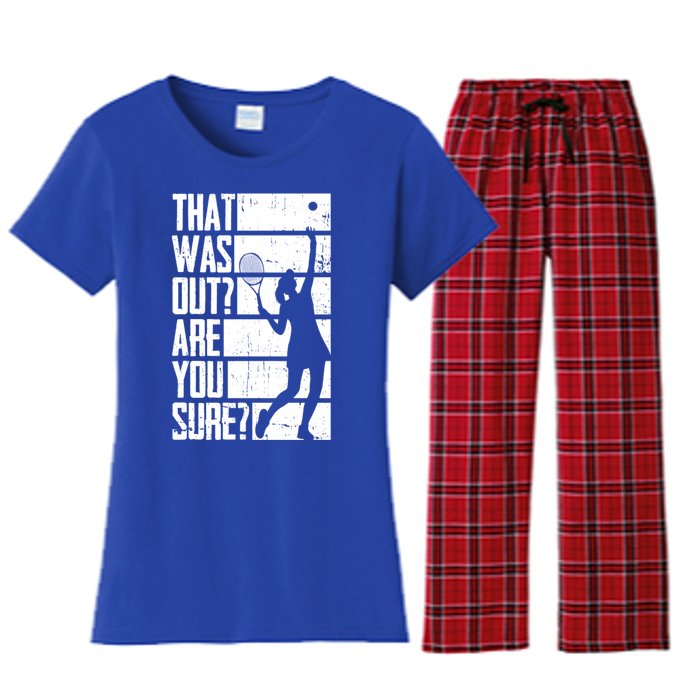 Tennis That Was Out Are You Sure Gift Women's Flannel Pajama Set