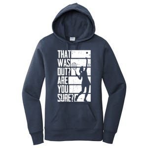 Tennis That Was Out Are You Sure Gift Women's Pullover Hoodie