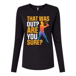 Tennis That Was Out Are You Sure Sport Funny Gift Womens Cotton Relaxed Long Sleeve T-Shirt