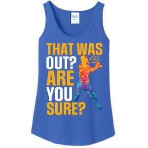 Tennis That Was Out Are You Sure Sport Funny Gift Ladies Essential Tank