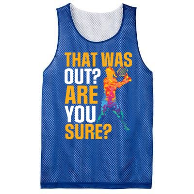 Tennis That Was Out Are You Sure Sport Funny Gift Mesh Reversible Basketball Jersey Tank