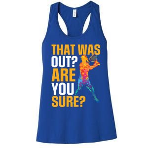 Tennis That Was Out Are You Sure Sport Funny Gift Women's Racerback Tank