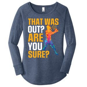 Tennis That Was Out Are You Sure Sport Funny Gift Women's Perfect Tri Tunic Long Sleeve Shirt