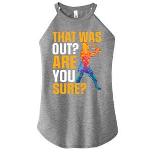 Tennis That Was Out Are You Sure Sport Funny Gift Women's Perfect Tri Rocker Tank