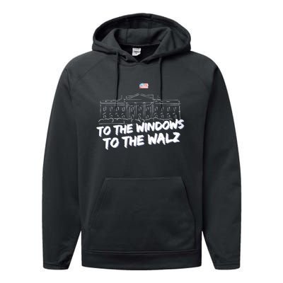 To The Windows To The Walz From The Windows To The Walz Tim Walz Performance Fleece Hoodie