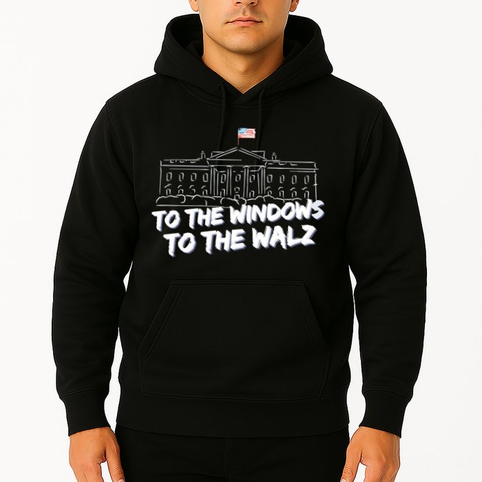 To The Windows To The Walz From The Windows To The Walz Tim Walz Hoodie
