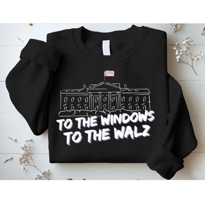 To The Windows To The Walz From The Windows To The Walz Tim Walz Sweatshirt