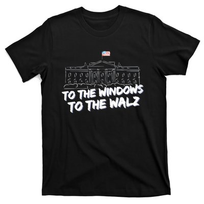 To The Windows To The Walz From The Windows To The Walz Tim Walz T-Shirt