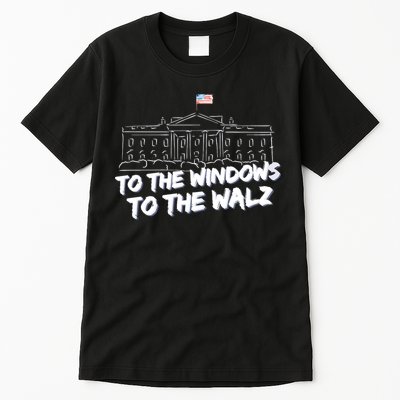 To The Windows To The Walz From The Windows To The Walz Tim Walz Tall T-Shirt