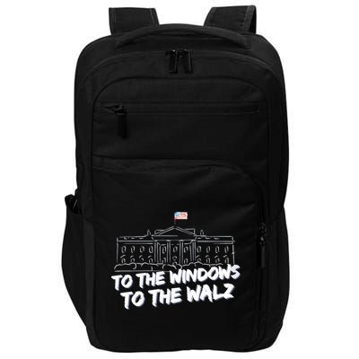 To The Windows To The Walz From The Windows To The Walz Tim Walz Impact Tech Backpack