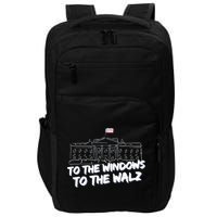 To The Windows To The Walz From The Windows To The Walz Tim Walz Impact Tech Backpack