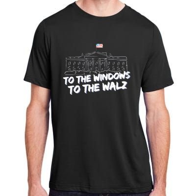 To The Windows To The Walz From The Windows To The Walz Tim Walz Adult ChromaSoft Performance T-Shirt