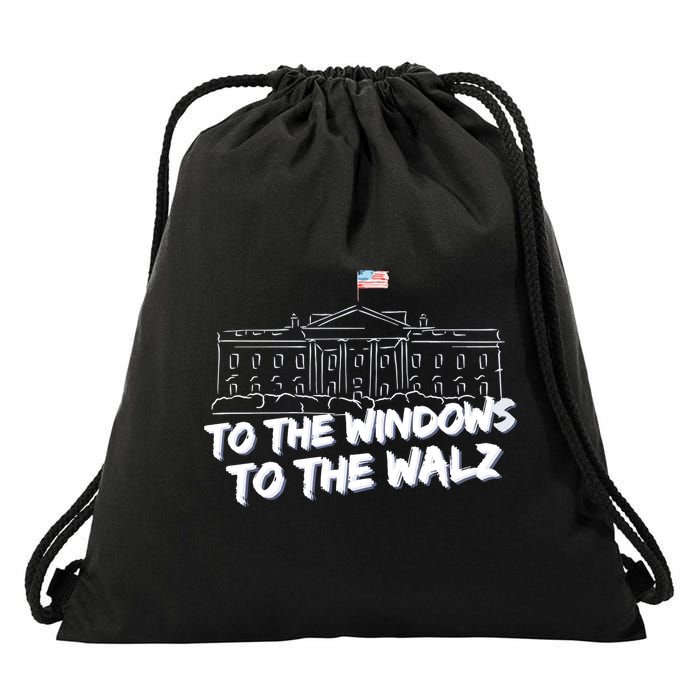 To The Windows To The Walz From The Windows To The Walz Tim Walz Drawstring Bag