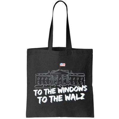 To The Windows To The Walz From The Windows To The Walz Tim Walz Bag