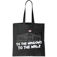 To The Windows To The Walz From The Windows To The Walz Tim Walz Bag
