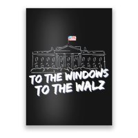 To The Windows To The Walz From The Windows To The Walz Tim Walz Poster