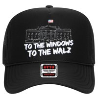 To The Windows To The Walz From The Windows To The Walz Tim Walz Trucker Hat