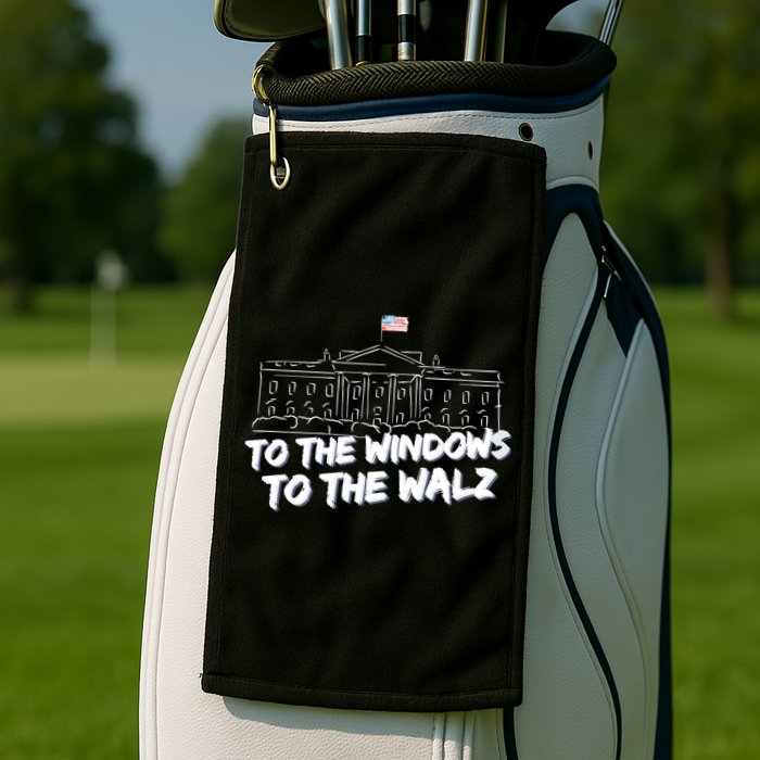 To The Windows To The Walz From The Windows To The Walz Tim Walz Golf Towel