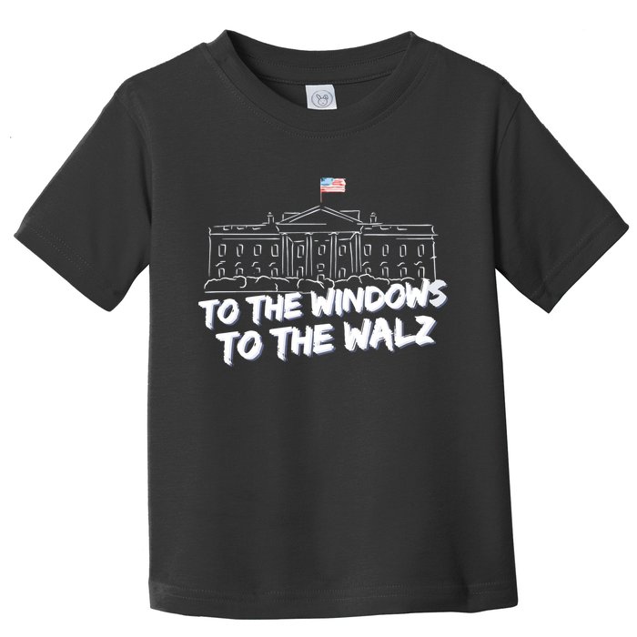 To The Windows To The Walz From The Windows To The Walz Tim Walz Toddler T-Shirt