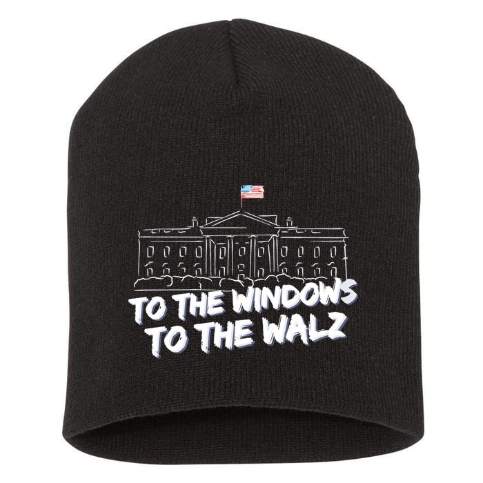 To The Windows To The Walz From The Windows To The Walz Tim Walz Short Acrylic Beanie
