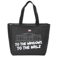 To The Windows To The Walz From The Windows To The Walz Tim Walz Zip Tote Bag