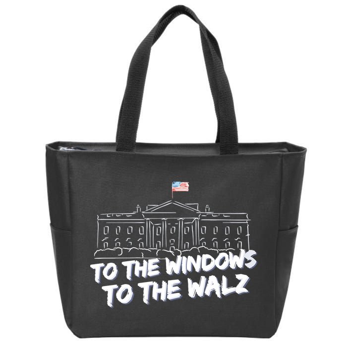 To The Windows To The Walz From The Windows To The Walz Tim Walz Zip Tote Bag