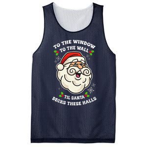 To The Window To The Wall Til Santa Decks These Halls Xmas Mesh Reversible Basketball Jersey Tank