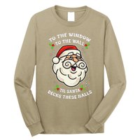 To The Window To The Wall Til Santa Decks These Halls Xmas Long Sleeve Shirt