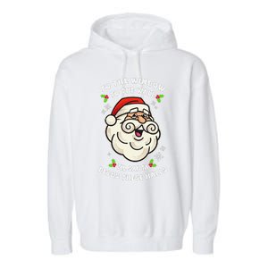 To The Window To The Wall Til Santa Decks These Halls Xmas Garment-Dyed Fleece Hoodie