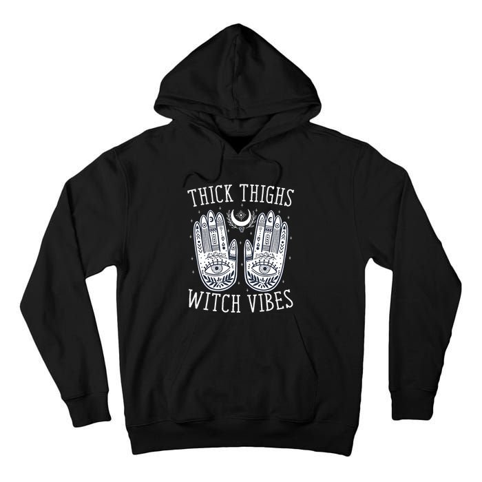 Thick Thighs Witch Vibes Halloween Tall Hoodie