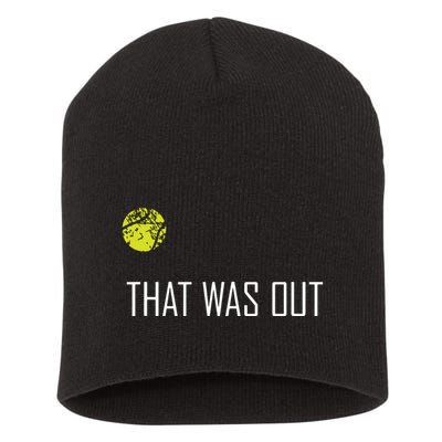 Tennis That Was Out Funny Cute Sports Gift Short Acrylic Beanie