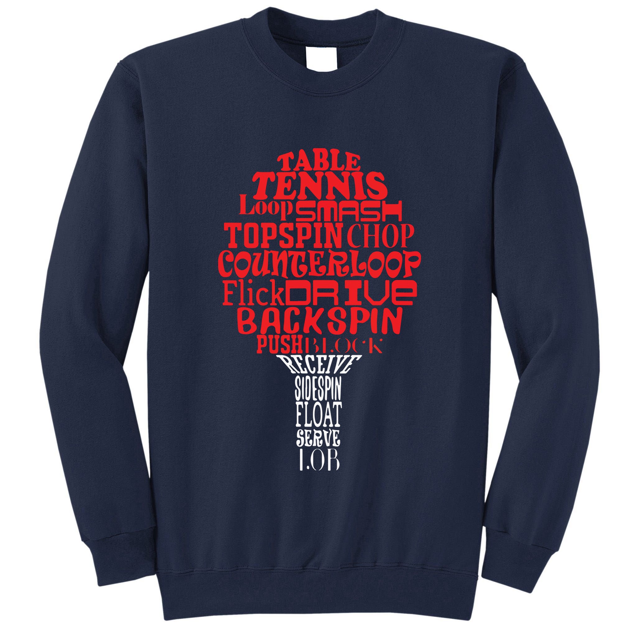 Table Tennis Word Cloud Tall Sweatshirt