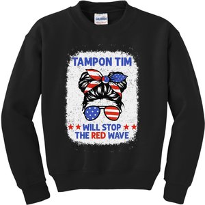 Tampon Tim Will Stop The Red Wave Women For Harris Walz Kids Sweatshirt