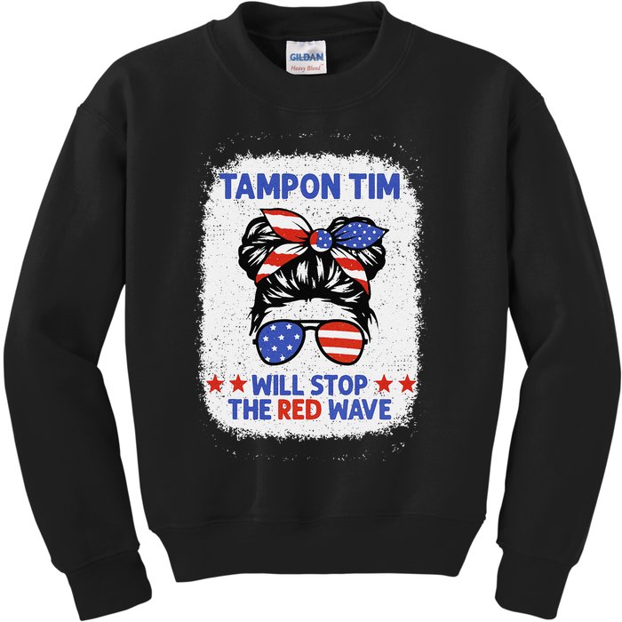 Tampon Tim Will Stop The Red Wave Women For Harris Walz Kids Sweatshirt