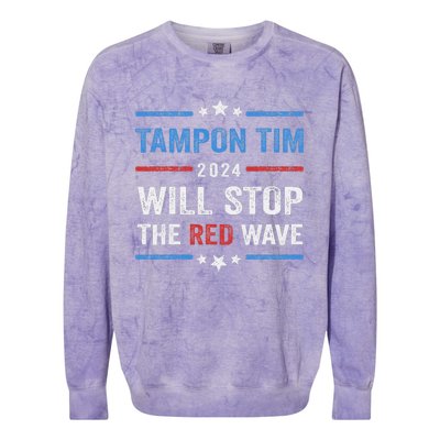 Tampon Tim Will Stop The Red Wave Vote Harris Walz 2024 Colorblast Crewneck Sweatshirt