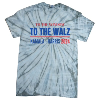 To The Window To The Waltz Walz Kamala Harris Tim Waltz Walz Tie-Dye T-Shirt