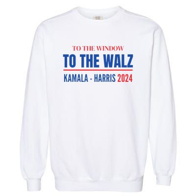 To The Window To The Waltz Walz Kamala Harris Tim Waltz Walz Garment-Dyed Sweatshirt