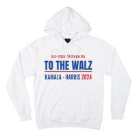 To The Window To The Waltz Walz Kamala Harris Tim Waltz Walz Hoodie