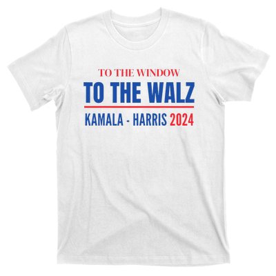 To The Window To The Waltz Walz Kamala Harris Tim Waltz Walz T-Shirt