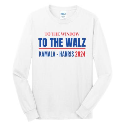 To The Window To The Waltz Walz Kamala Harris Tim Waltz Walz Tall Long Sleeve T-Shirt