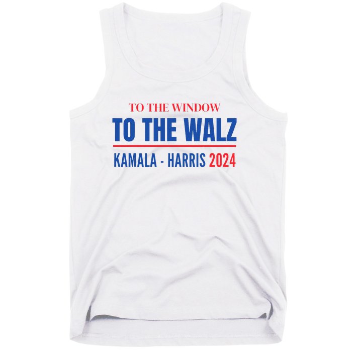 To The Window To The Waltz Walz Kamala Harris Tim Waltz Walz Tank Top