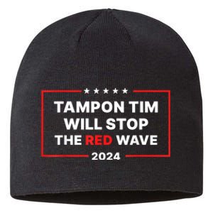 Tampon Tim Will Stop The Red Wave Funny Vote Harris Walz 2024 Sustainable Beanie