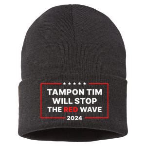 Tampon Tim Will Stop The Red Wave Funny Vote Harris Walz 2024 Sustainable Knit Beanie