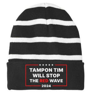 Tampon Tim Will Stop The Red Wave Funny Vote Harris Walz 2024 Striped Beanie with Solid Band