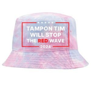 Tampon Tim Will Stop The Red Wave Funny Vote Harris Walz 2024 Tie-Dyed Bucket Hat