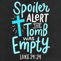 The Tomb Was Empty Luke 24:24 Garment-Dyed Heavyweight T-Shirt