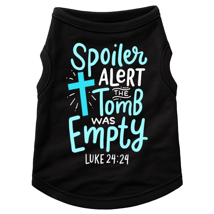 The Tomb Was Empty Luke 24:24 Doggie Tank