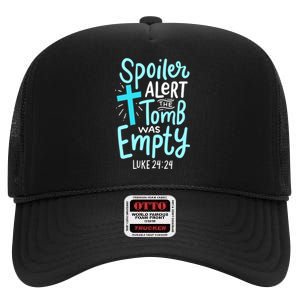 The Tomb Was Empty Luke 24:24 High Crown Mesh Back Trucker Hat