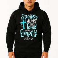The Tomb Was Empty Luke 24:24 Hoodie