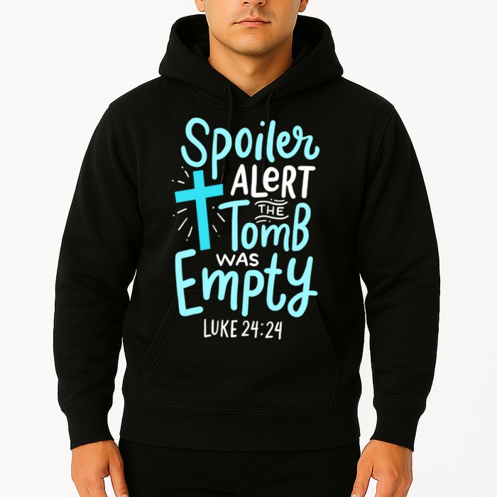 The Tomb Was Empty Luke 24:24 Hoodie